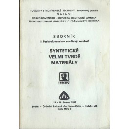 Syntetické velmi tvrdé materiály - Sborník II. Čs - sovětský seminář