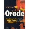 Mistrovství v Oracle - Kompletní průvodce tvorbou správou a údržbou databází