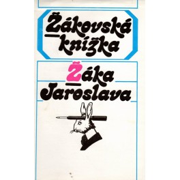 Žákovská knížka žáka Jaroslava