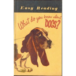 What do you know about Dogs? Easy Reading