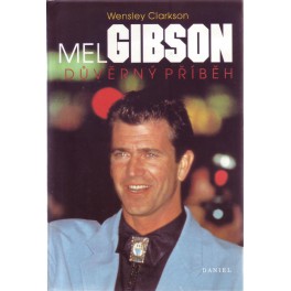 Mel Gibson důvěrný příběh