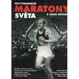 Nejvýznamnější maratony světa a jejich historie