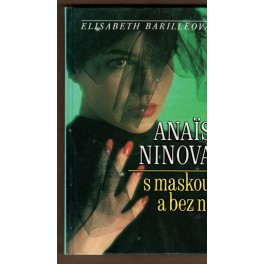 Anais Ninová - s maskou a bez ní