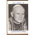 Jan Pavel II apoštol míru a naděje