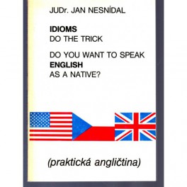 Do you want to speak englich as a native? Idioms do the trick