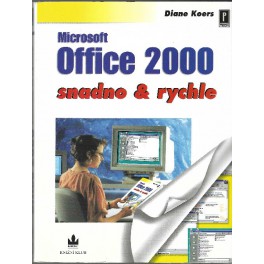 Microsoft Office 2000 snadno a rychle