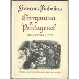 Gargantua a Pantagruel kniha čtvrtá a pátá